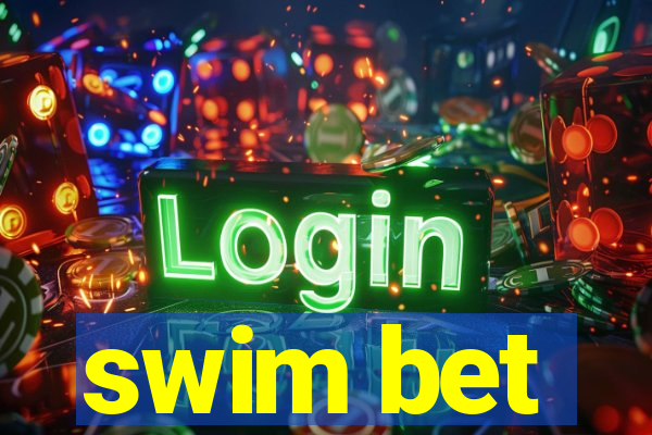 swim bet